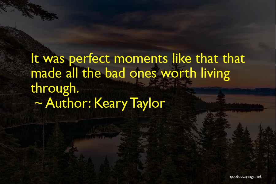 Keary Taylor Quotes 2076849