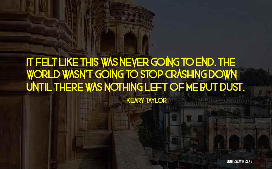Keary Taylor Quotes 2243939 Keary Taylor Quotes 2243939