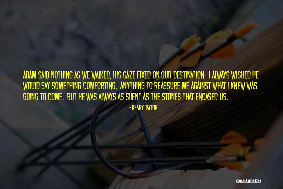 Keary Taylor Quotes 458115 Keary Taylor Quotes 458115