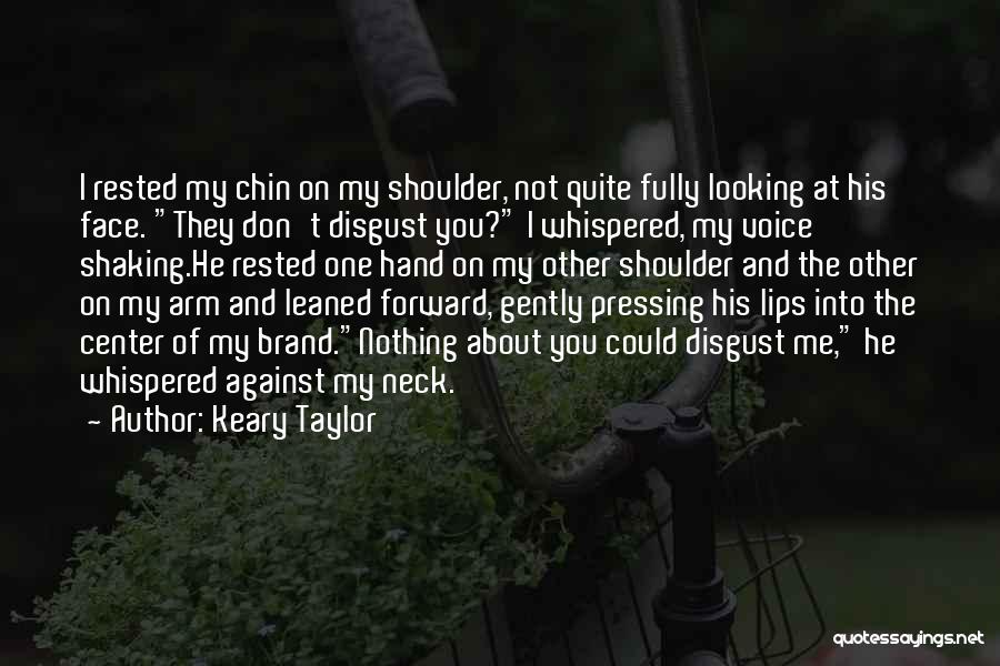 Keary Taylor Quotes 578464