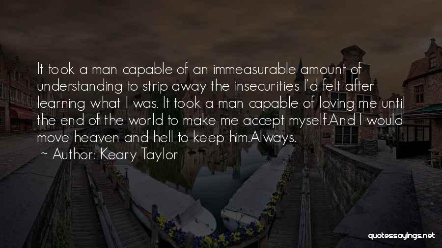 Keary Taylor Quotes 799930