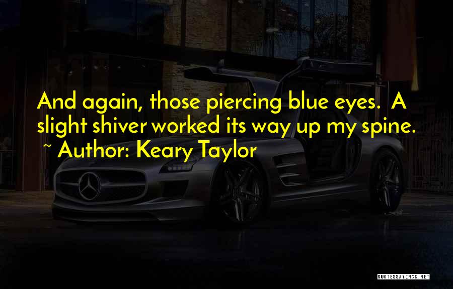 Keary Taylor Quotes 865343