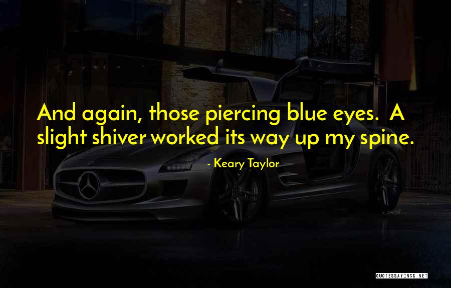 Keary Taylor Quotes 865343