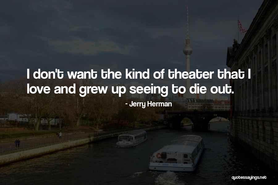 Keates Md Quotes By Jerry Herman