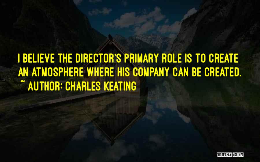 Keating Quotes By Charles Keating