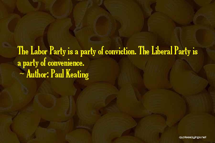 Keating Quotes By Paul Keating