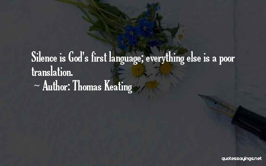 Keating Quotes By Thomas Keating