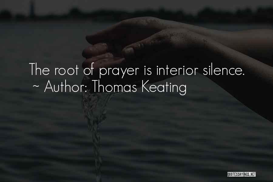 Keating Quotes By Thomas Keating