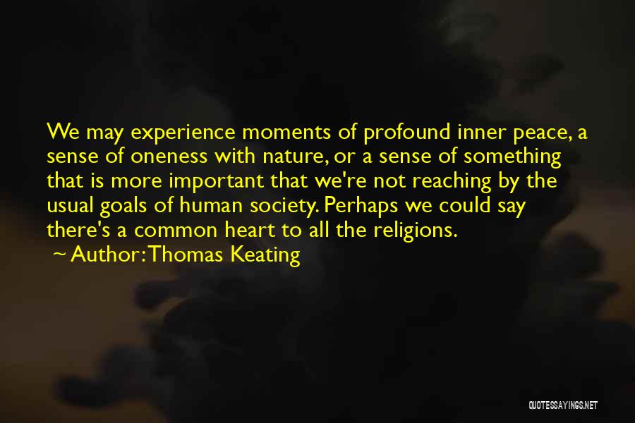 Keating Quotes By Thomas Keating