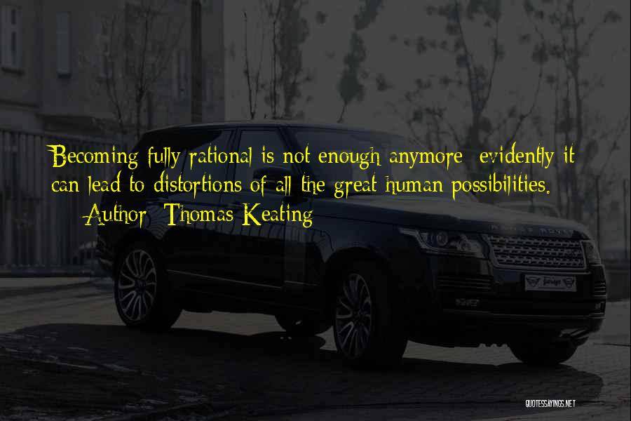 Keating Quotes By Thomas Keating