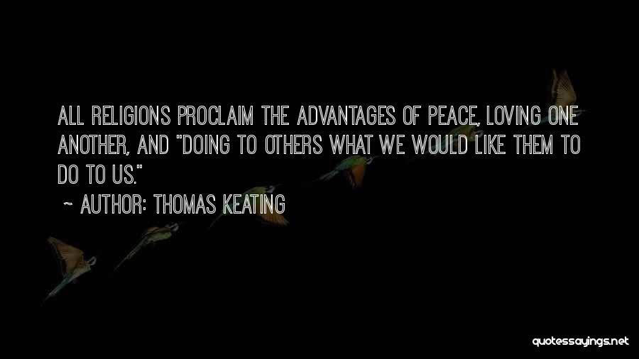 Keating Quotes By Thomas Keating