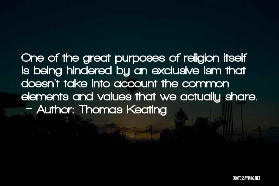 Keating Quotes By Thomas Keating