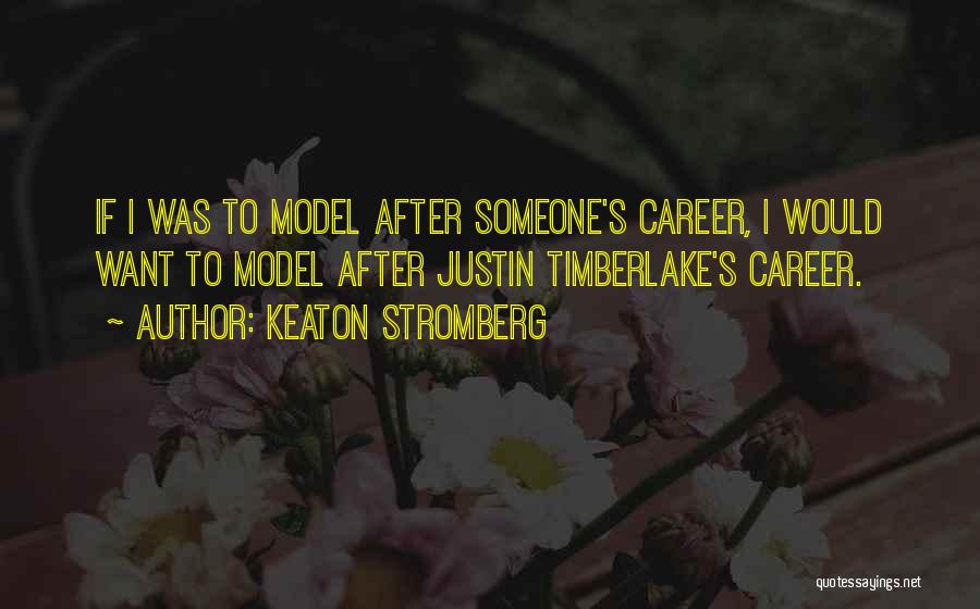 Keaton Stromberg Quotes 1894487