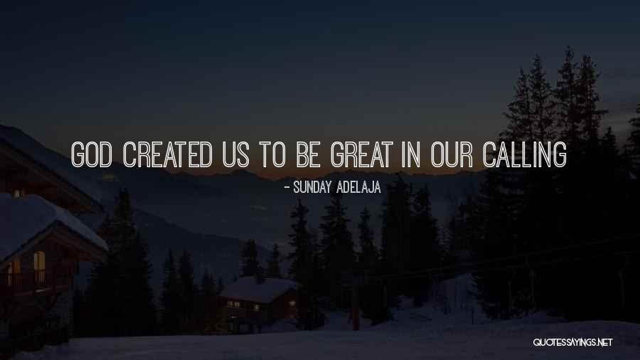 Keatons Chicken Quotes By Sunday Adelaja Keatons Chicken Quotes By Sunday Adelaja