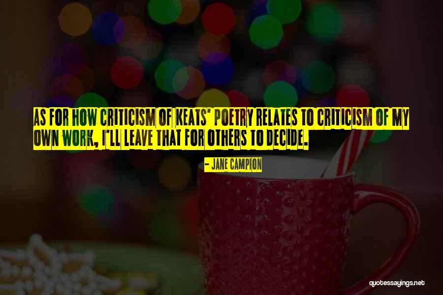 Keats Poetry Quotes By Jane Campion Keats Poetry Quotes By Jane Campion