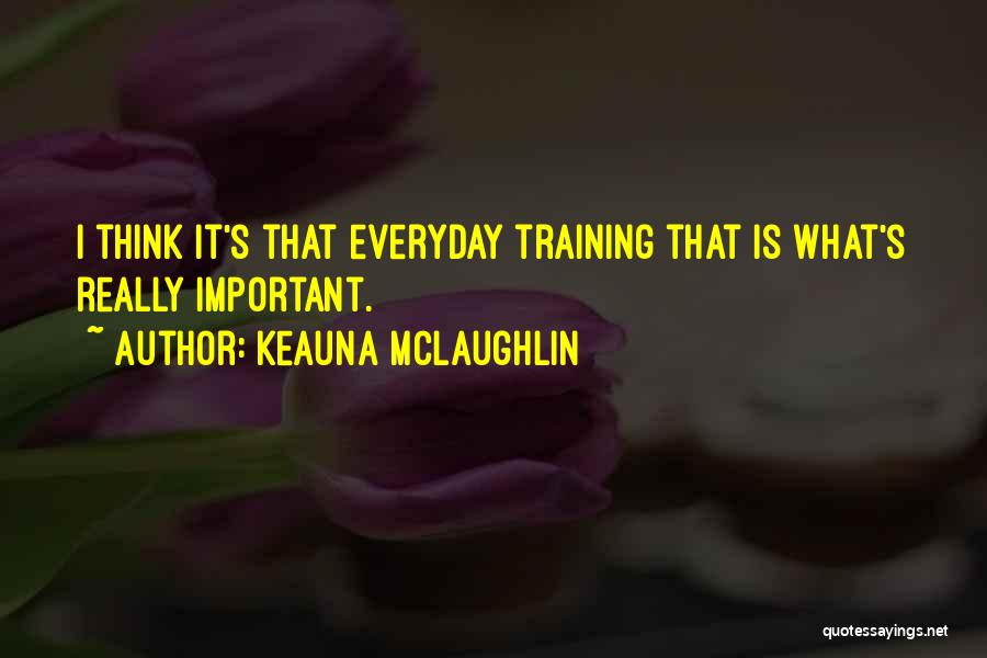 Keauna McLaughlin Quotes 266050