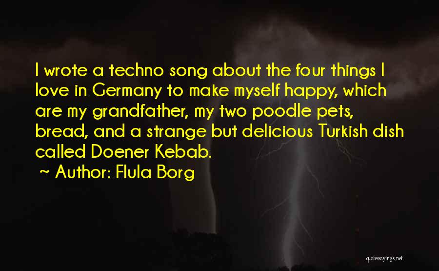 Kebab Quotes By Flula Borg