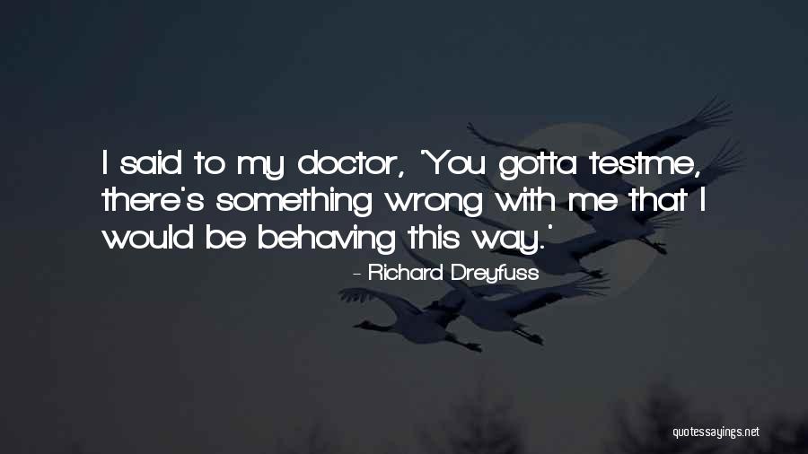 Kebabs On The Grill Quotes By Richard Dreyfuss Kebabs On The Grill Quotes By Richard Dreyfuss