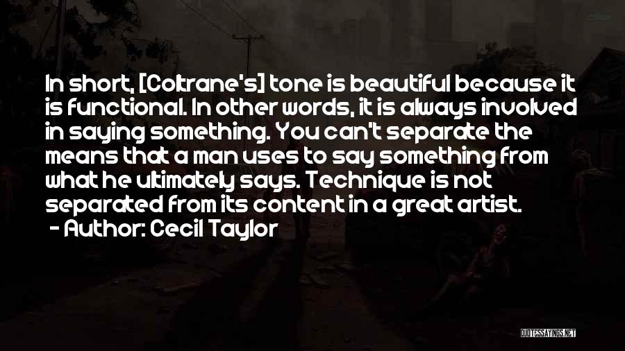 Kebalikan Quotes By Cecil Taylor