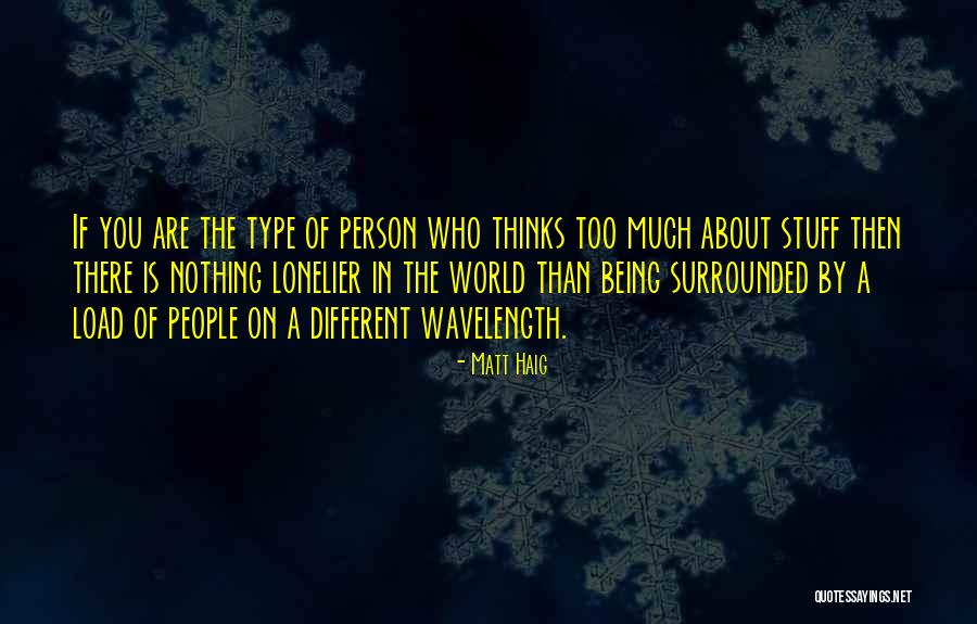 Kebanggan Malaysia Quotes By Matt Haig Kebanggan Malaysia Quotes By Matt Haig