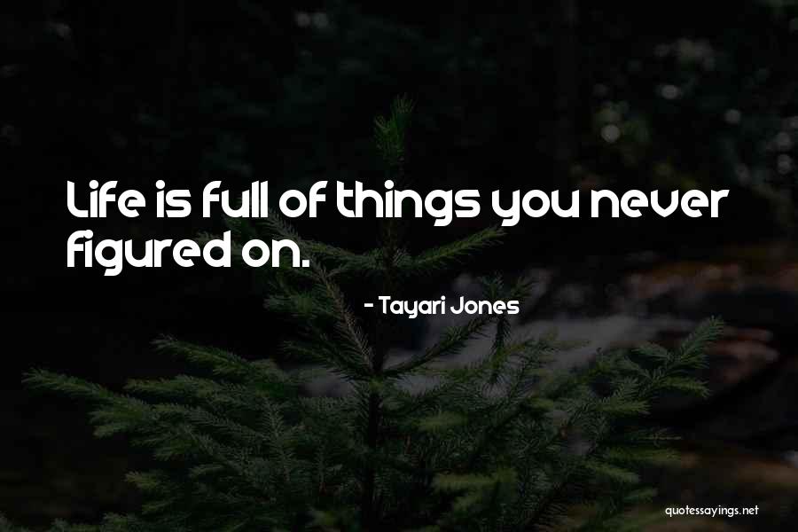Kebas Kaki Quotes By Tayari Jones Kebas Kaki Quotes By Tayari Jones