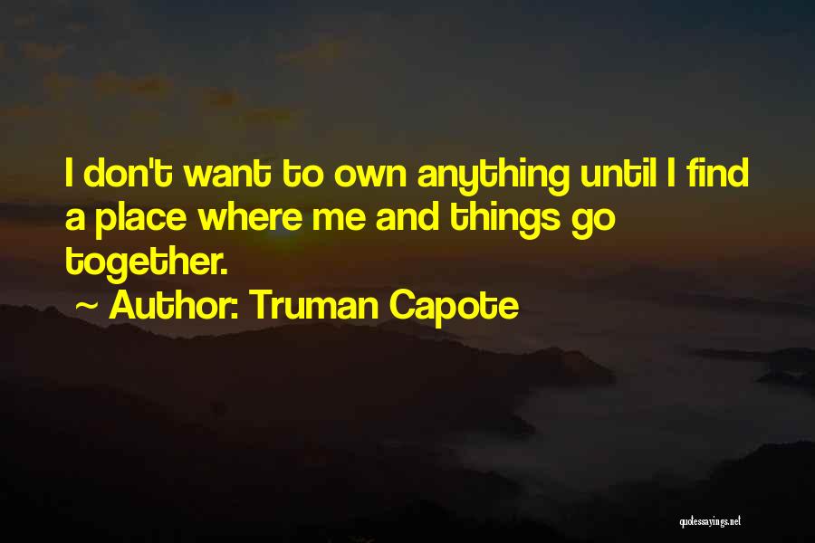 Kebencian Yahudi Quotes By Truman Capote