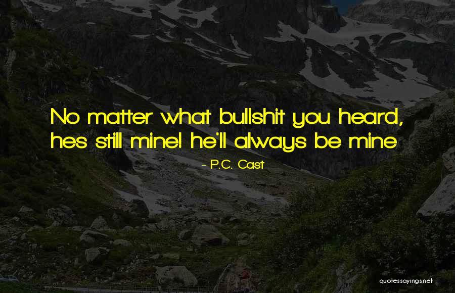 Keberhasilan Suatu Quotes By P.C. Cast Keberhasilan Suatu Quotes By P.C. Cast