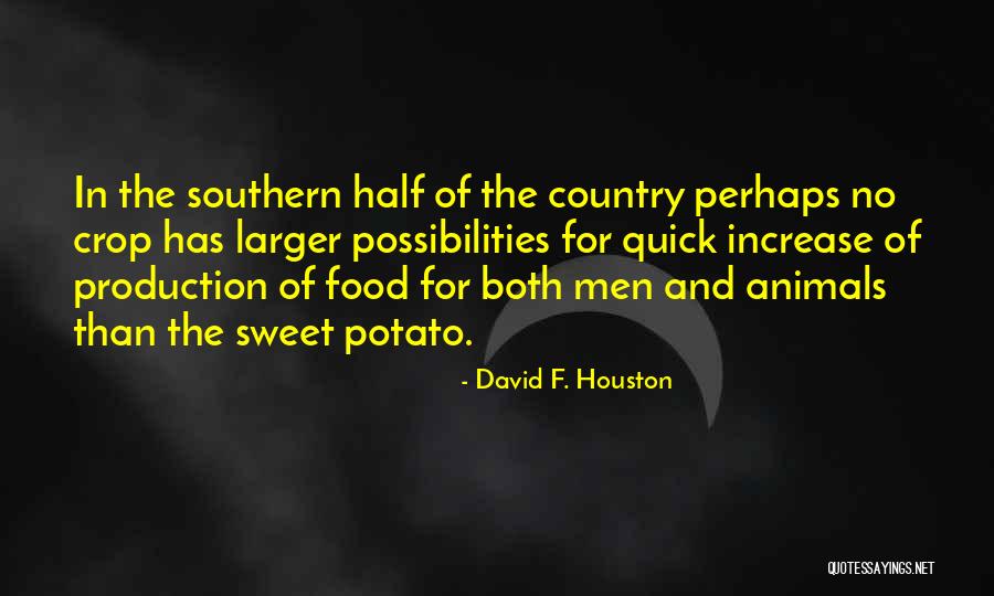 Keberlanjutan Program Quotes By David F. Houston Keberlanjutan Program Quotes By David F. Houston