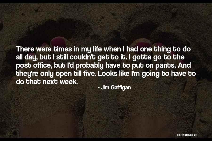 Keberpihakan Dunia Quotes By Jim Gaffigan Keberpihakan Dunia Quotes By Jim Gaffigan