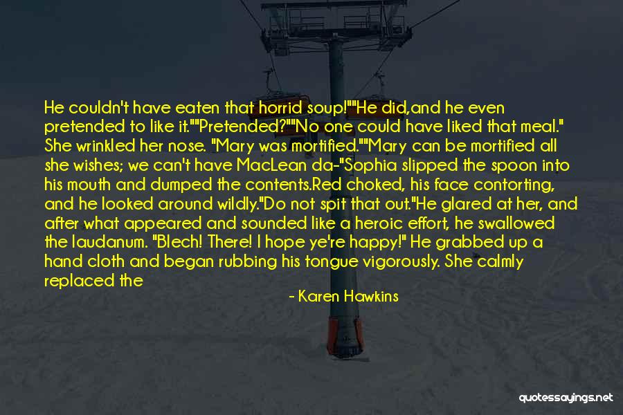 Keblish Quotes By Karen Hawkins Keblish Quotes By Karen Hawkins