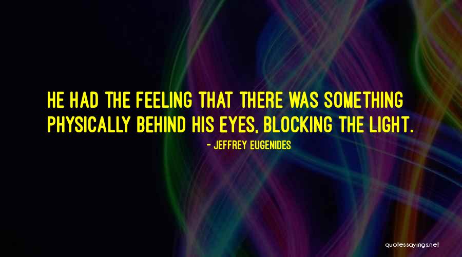 Kebschull 35 70 Quotes By Jeffrey Eugenides Kebschull 35 70 Quotes By Jeffrey Eugenides