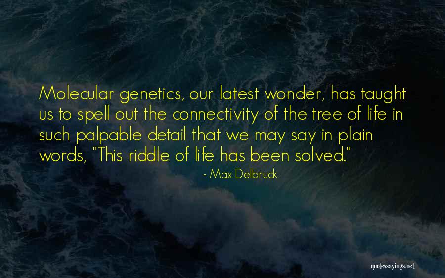 Kecanduan Alkohol Quotes By Max Delbruck Kecanduan Alkohol Quotes By Max Delbruck