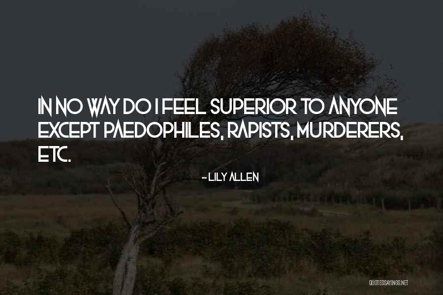Kecemerlangan Individu Quotes By Lily Allen Kecemerlangan Individu Quotes By Lily Allen