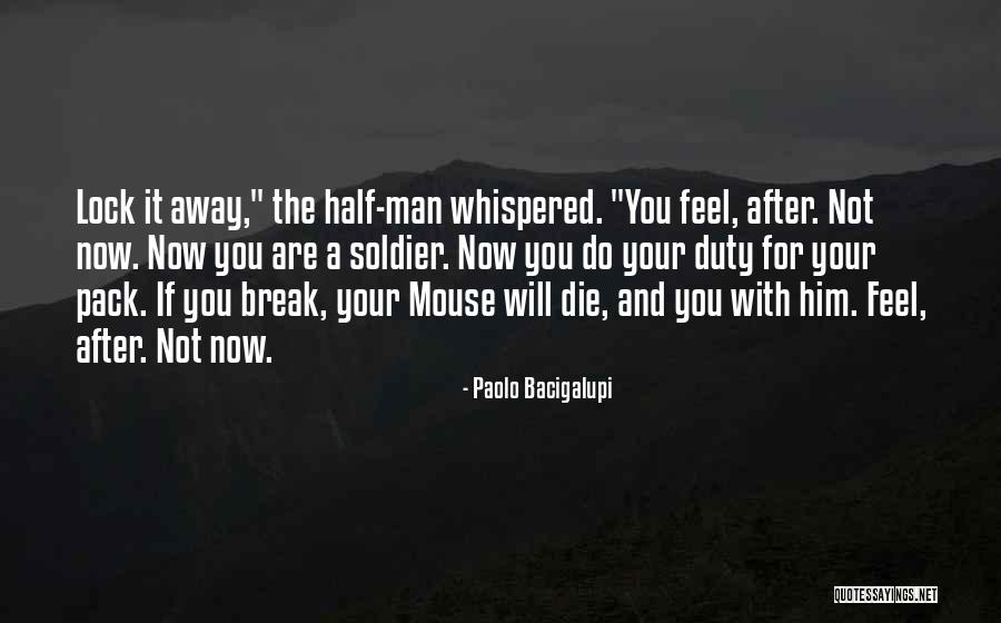 Kecenderungan Adalah Quotes By Paolo Bacigalupi Kecenderungan Adalah Quotes By Paolo Bacigalupi