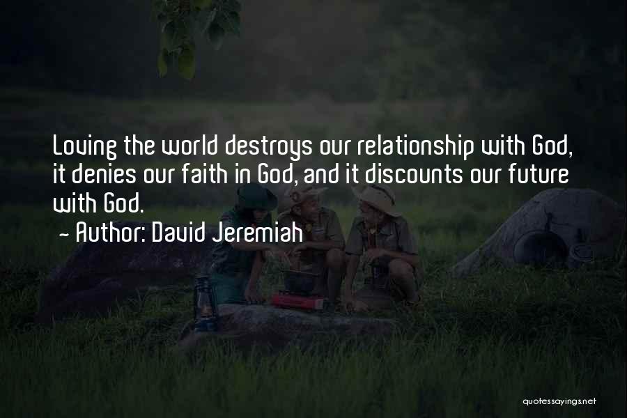 Keceriaan Tandas Quotes By David Jeremiah