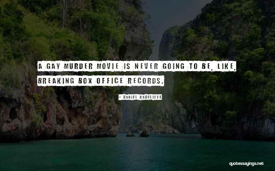Keches Law Quotes By Daniel Radcliffe