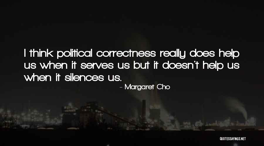 Kechirish Quotes By Margaret Cho Kechirish Quotes By Margaret Cho