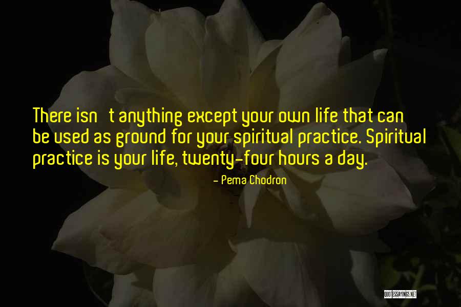 Kecilnyaaku Quotes By Pema Chodron Kecilnyaaku Quotes By Pema Chodron