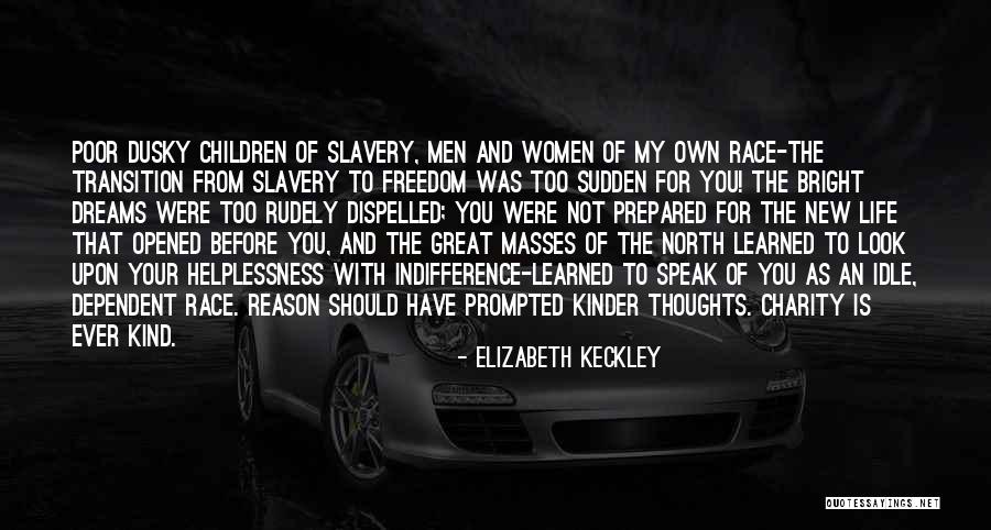 Keckley Quotes By Elizabeth Keckley Keckley Quotes By Elizabeth Keckley