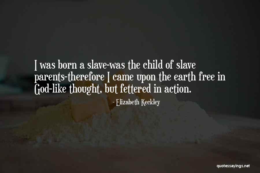 Keckley Quotes By Elizabeth Keckley Keckley Quotes By Elizabeth Keckley