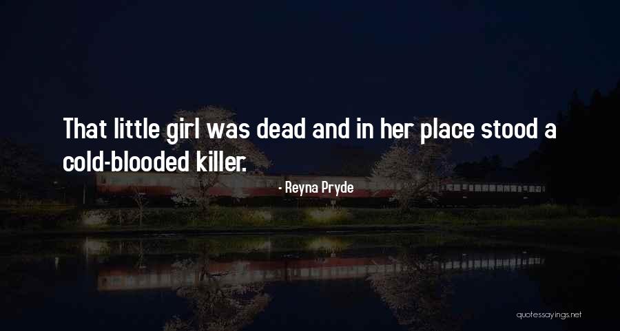 Ked Lytelen Quotes By Reyna Pryde Ked Lytelen Quotes By Reyna Pryde