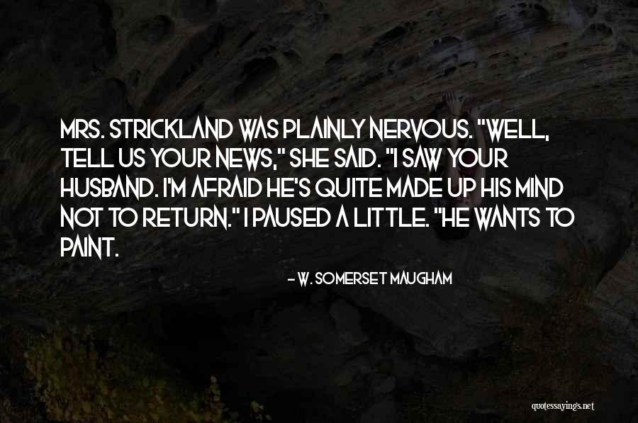 Kedahsyatan Shalawat Quotes By W. Somerset Maugham Kedahsyatan Shalawat Quotes By W. Somerset Maugham