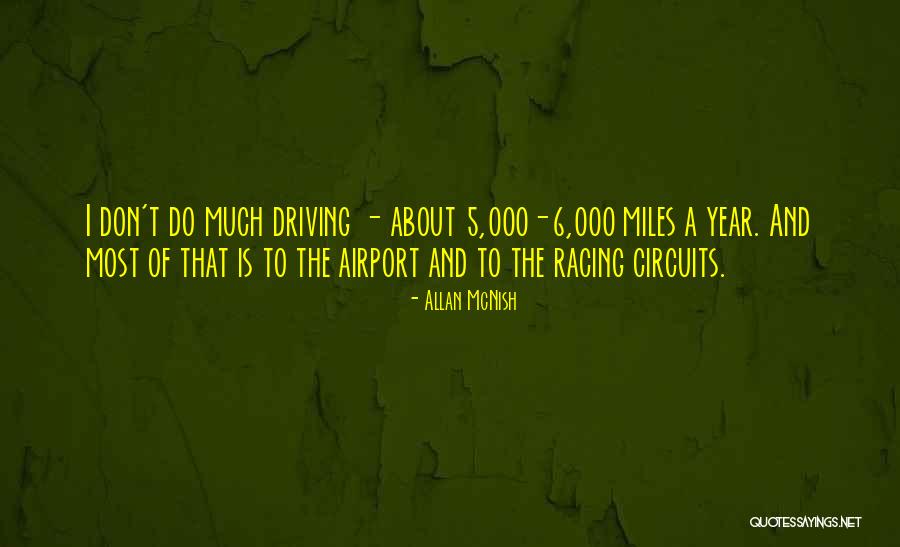 Kedalam Dipisah Quotes By Allan McNish Kedalam Dipisah Quotes By Allan McNish