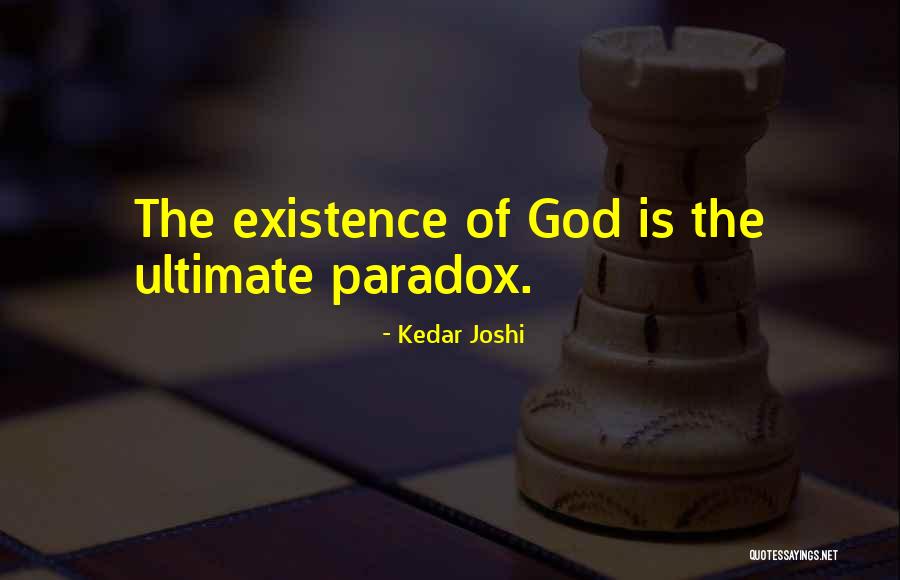 Kedar Joshi Quotes 1319202