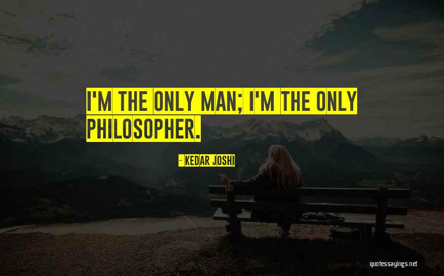 Kedar Joshi Quotes 2213646