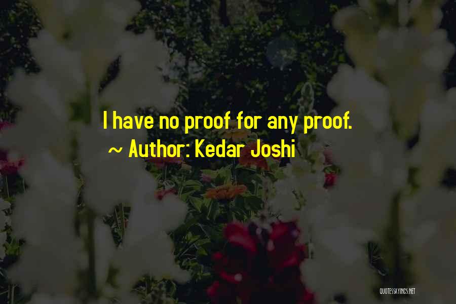 Kedar Joshi Quotes 611970