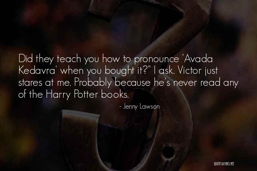 Kedavra Avada Quotes By Jenny Lawson