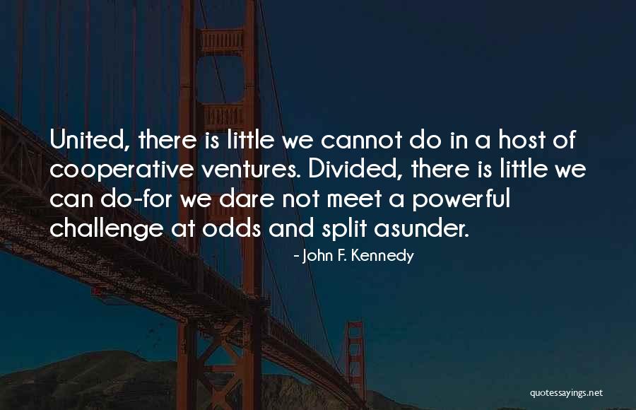 Kedekatan Anak Quotes By John F. Kennedy Kedekatan Anak Quotes By John F. Kennedy