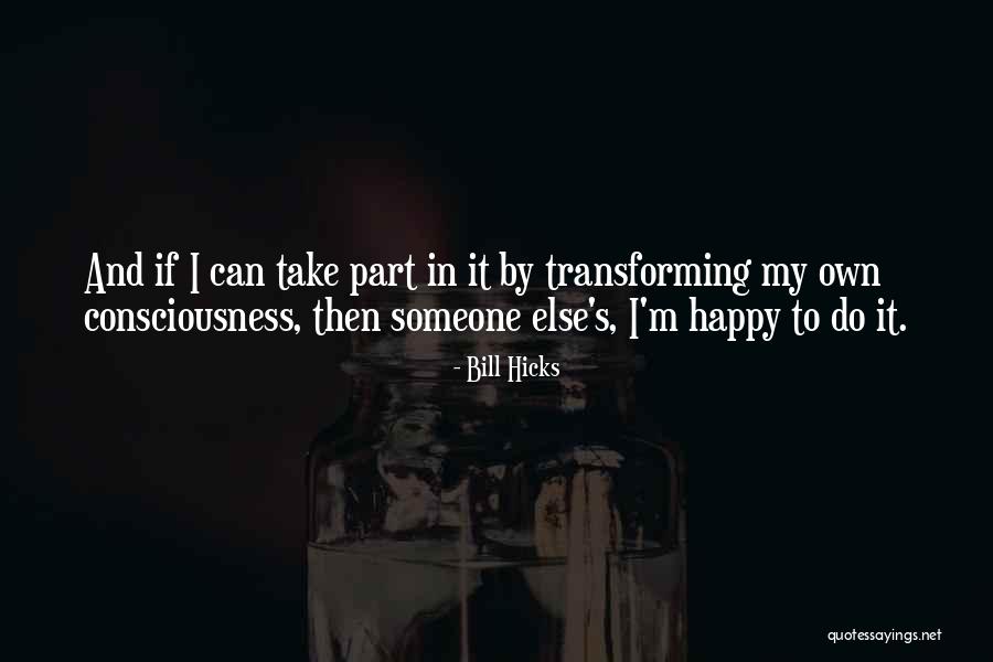 Kedelai Quotes By Bill Hicks Kedelai Quotes By Bill Hicks