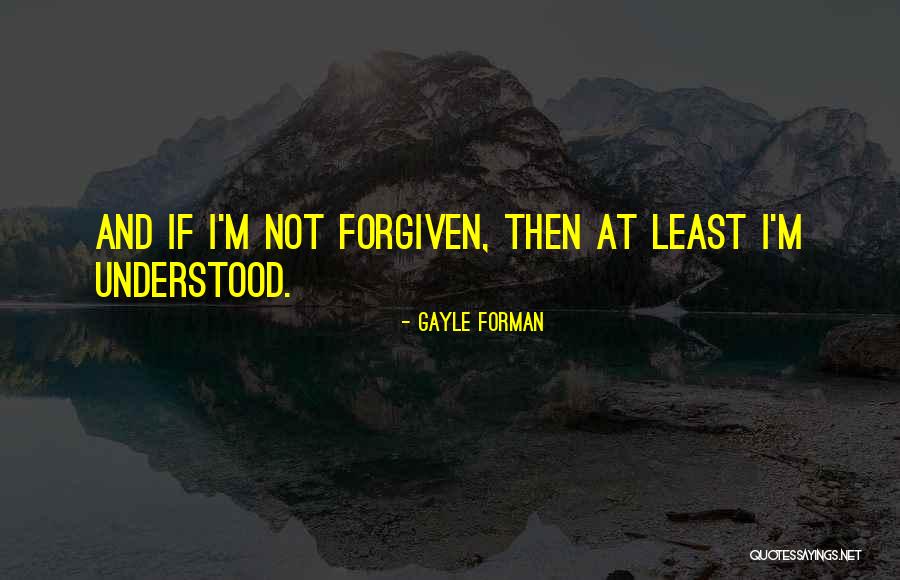 Kedere Usii Quotes By Gayle Forman Kedere Usii Quotes By Gayle Forman